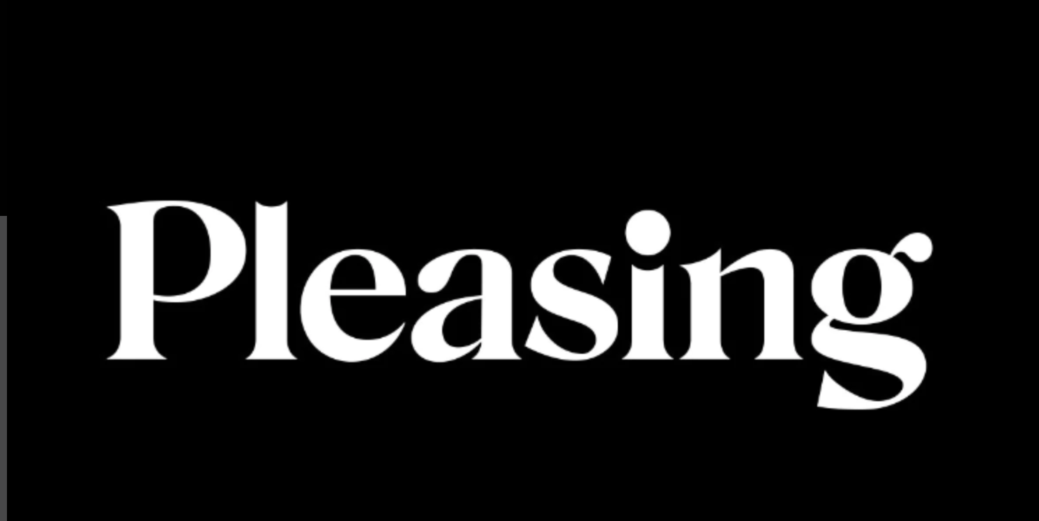 Pleasing with Pleasing